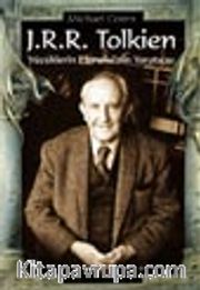J.R.R. Tolkien / Yüzüklerin Efendisinin Yaratıcısı
