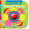 Neşeli Sesler / Bebek Dokun Öğren