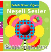 Neşeli Sesler / Bebek Dokun Öğren