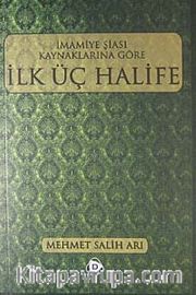 İmamiye Şiası Kaynaklarına Göre İlk Üç Halife