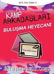 Kamp Arkadaşları 6 Buluşma Heyecanı