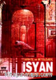 İsyan / Tarihte ve Mitolojide