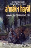 A'mak-ı Hayal Hayalin Derinlikleri
