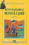 Bütün Öyküleriyle Mesnevi-i Şerif