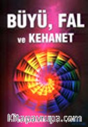 Büyü, Fal ve Kehanet