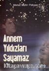 Annem Yıldızları Sayamaz