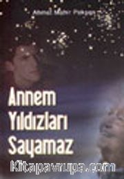 Annem Yıldızları Sayamaz