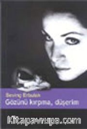 Gözünü Kırpma Düşerim