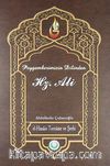 Hz. Peygamberin Dilinden Hz. Ali el-Hasais Tercüme ve Şerhi