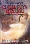A'dan Z'ye Cinsel Rüya Sözlüğü (Cinsel Büyüler - Muskalar