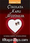 Çikolata Kaplı Hüzünler
