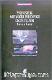 Yüksek Mevkilerdeki Dostlar