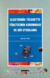 Elektronik Ticarette Tüketicinin Korunması ve Bir Uygulama