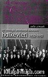 Bir İdeolojik Seferberlik Deneyimi Halkevleri 1932-1951