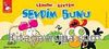 Limon ile Zeytin / Sevdim Bunu