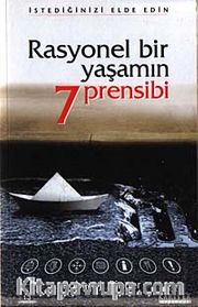Rasyonel Bir Yaşamın 7 Prensibi