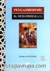 Peygamberimiz Hz. Muhammed (S.A.V.)