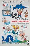 Meraklının Anıları / Çizgilerle Tarık Hoca'nın Maceraları