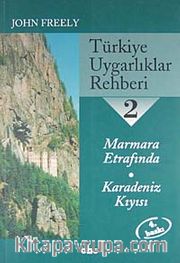 Türkiye Uygarlıklar Rehberi 2 / Mamara Etrafında - Karadeniz Kıyısı