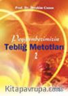 Peygamberimizin Tebliğ Metotları 2