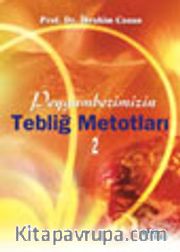 Peygamberimizin Tebliğ Metotları 2