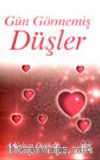 Gün Görmemiş Düşler