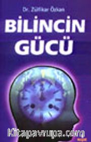 Bilincin Gücü