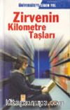 Zirvenin Kilometre Taşları /Üniversiteye Giden Yol