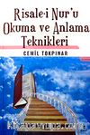 Risale-i Nur'u Okuma ve Anlama Teknikleri