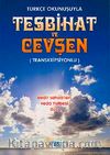 Türkçe Okunuşuyla Tesbihat ve Cevşen