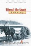 Efendi İle Uşak