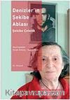 Denizler'in Şekibe Ablası Şekibe Çelenk