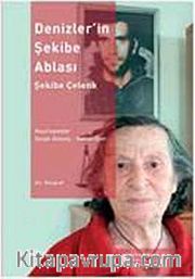 Denizler'in Şekibe Ablası Şekibe Çelenk