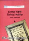 Ermeni Harfli Türkçe Metinler / Ermeni Kaynaklardan Tarihe Katkılar-II