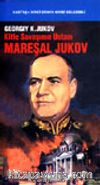 Kitle Savaşının Ustası Mareşal Jukov