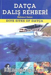 Datça Dalış Rehberi / Dive Sites of Datça