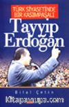 Türk Siyasetinde Bir Kasımpaşalı Tayyip Erdoğan