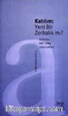 Katılım: Yeni Bir Zorbalık mı?