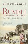 Rumeli ve Muhteşem İstanbul & Evlad-ı Fatihan