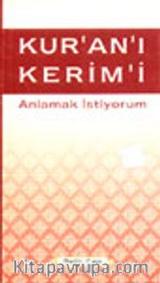 Kur'an'ı Kerim'i Anlamak İstiyorumf