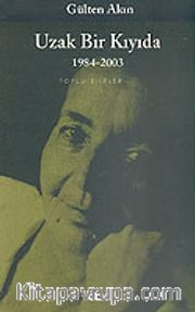 Uzak Bir Kıyıda 1984-2003/Toplu Şiirler 3