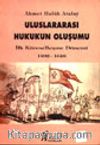 Uluslararası Hukukun Oluşumu / İlk Küreselleşme Dönemi 1492-1648