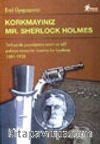 Korkmayınız Mr. Sherlock Holmes