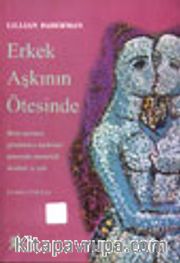 Erkek Aşkının Ötesinde