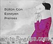 Bütün Gün Esneyen Prenses