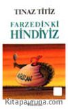 Farzediniz ki Hindiyiz