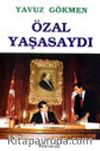 Özal Yaşasaydı