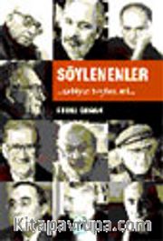 Söylenenler Edebiyat, Politika ve Hayat Üzerine