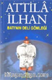 Batı'nın Deli Gömleği