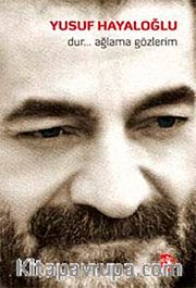 Dur Ağlama Gözlerim